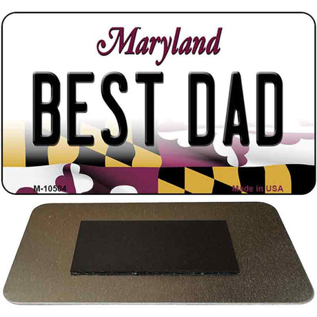 Best Dad Maryland State License Plate Tag Magnet M-10504