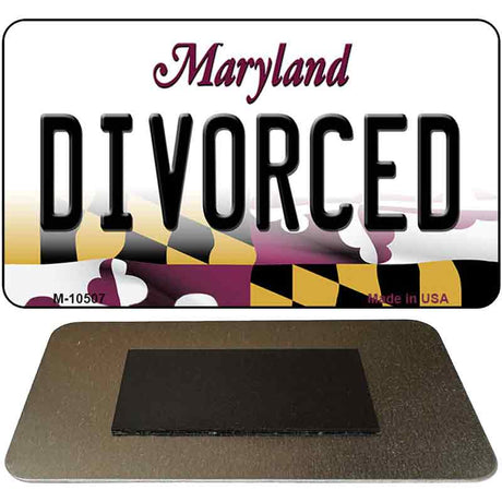 Divorced Maryland State License Plate Tag Magnet M-10507