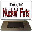 Nuckin Futs Novelty Metal Magnet M-1050