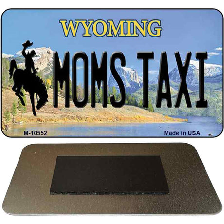 Moms Taxi Wyoming State License Plate Tag Magnet M-10552