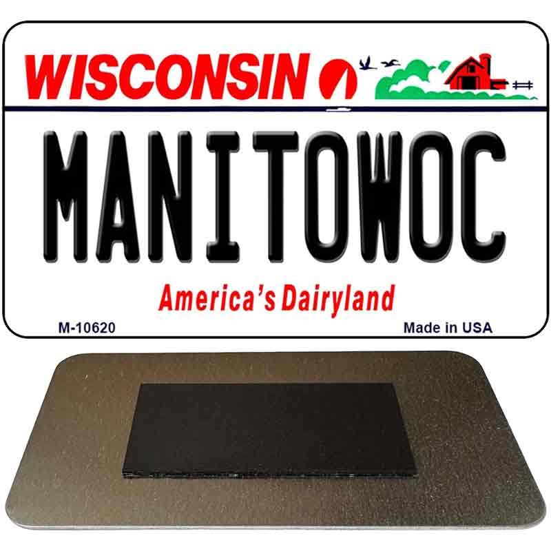 Manitowoc Wisconsin State License Plate Tag Novelty Magnet M-10620