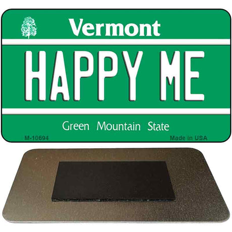 Happy Me Vermont State License Plate Tag Novelty Magnet M-10694