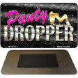 Panty Dropper Novelty Metal Magnet M-10751