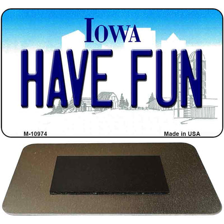 Have Fun Iowa State License Plate Tag Novelty Magnet M-10974