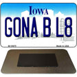 Gona B L8 Iowa State License Plate Tag Novelty Magnet M-10975