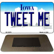 Tweet Me Iowa State License Plate Tag Novelty Magnet M-10976