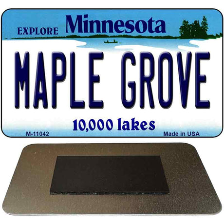 Maple Grove Minnesota State License Plate Tag Novelty Magnet M-11042