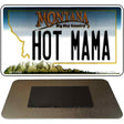 Hot Mama Montana State License Plate Tag Novelty Magnet M-11106