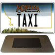 Taxi Montana State License Plate Tag Novelty Magnet M-11118