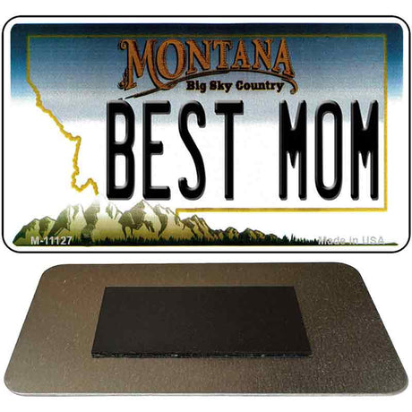 Best Mom Montana State License Plate Tag Novelty Magnet M-11127