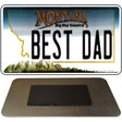 Best Dad Montana State License Plate Tag Novelty Magnet M-11128