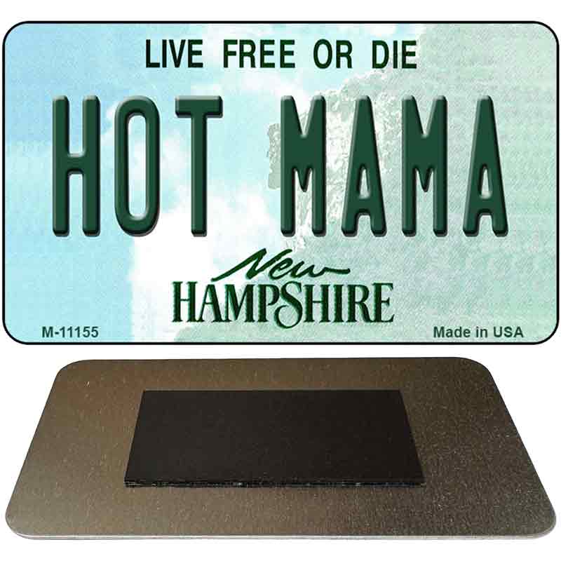 Hot Mama New Hampshire State License Plate Tag Magnet M-11155