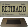 Retirado Novelty Metal Magnet M-1117