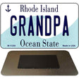 Grandpa Rhode Island State License Plate Tag Novelty Magnet M-11200