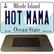 Hot Mama Rhode Island State License Plate Tag Novelty Magnet M-11202