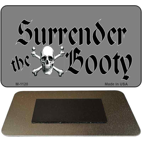 Surrender The Booty Novelty Metal Magnet M-1120