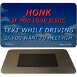 Honk If You Love Jesus Novelty Magnet M-11230