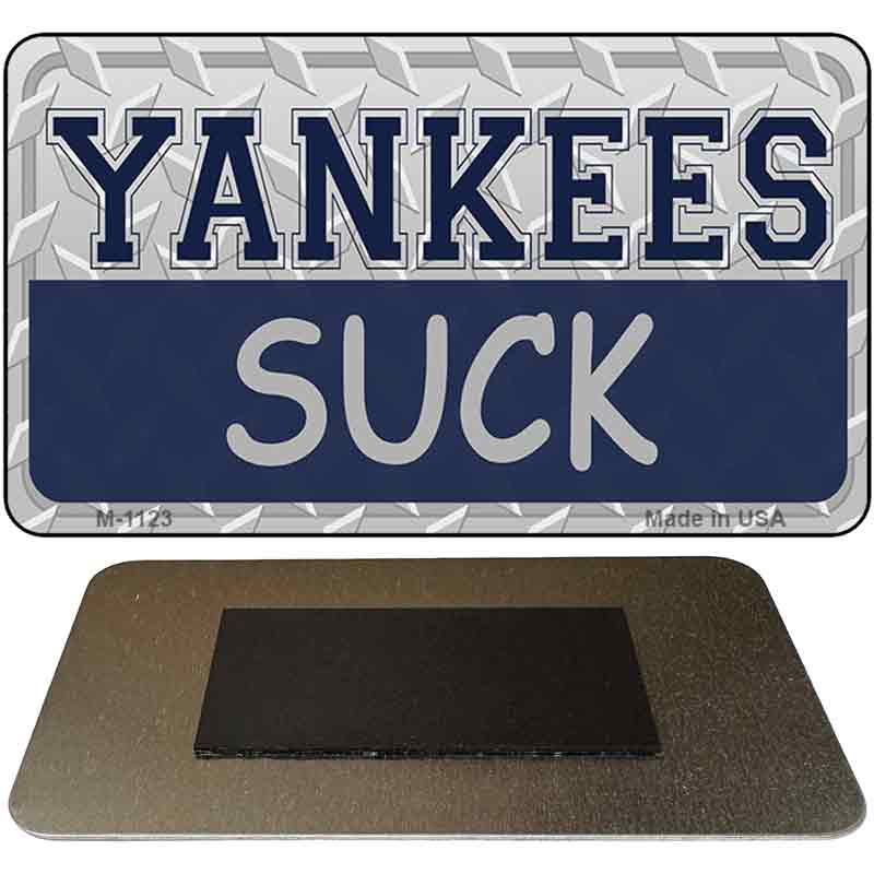 Yankees Suck Novelty Metal Magnet M-1123