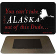 Alaska Dude Magnet Novelty Metal M-11256