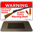 Do Not Expect A Warning Shot Novelty Metal Magnet M-11308