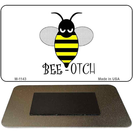 Bee-Otch Novelty Metal Magnet M-1143