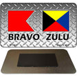 Bravo Zulu Novelty Metal Magnet M-11645