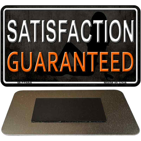 Satisfaction Guaranteed Novelty Metal Magnet M-11664