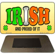 Irish and Proud Novelty Metal Magnet M-11740