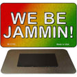 We Be Jammin Novelty Metal Magnet M-11763