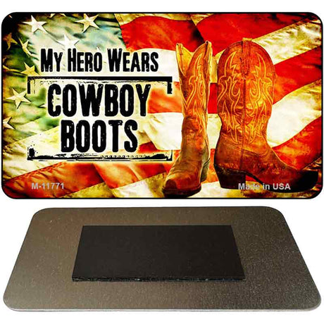 Hero Wears Cowboy Boots Novelty Metal Magnet M-11771