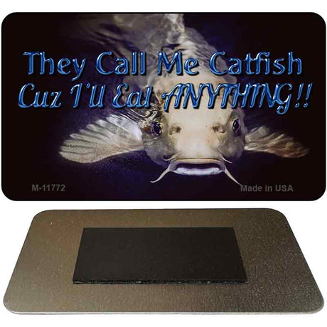 They Call Me Catfish Novelty Metal Magnet M-11772