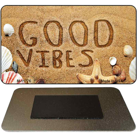 Good Vibes Novelty Metal Magnet M-11776