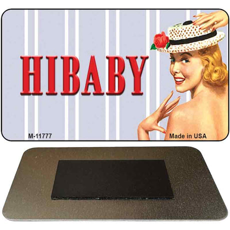 Hi Baby Vintage Pinup Novelty Metal Magnet M-11777