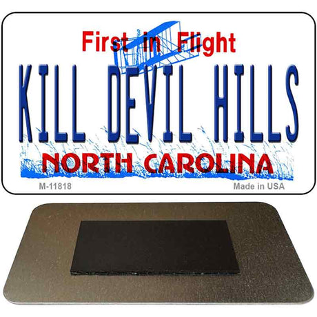 Kill Devil Hills North Carolina Novelty Metal Magnet M-11818