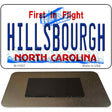 Hillsbourgh North Carolina Novelty Metal Magnet M-11837