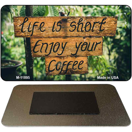 Enjoy Your Coffee Novelty Metal Magnet M-11895