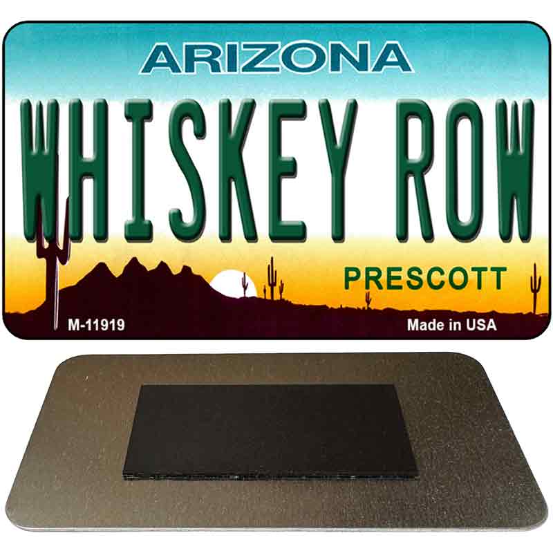 Arizona Whiskey Row Novelty Metal Magnet M-11919