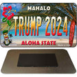 Trump 2024 Hawaii Novelty Metal Magnet M-12226