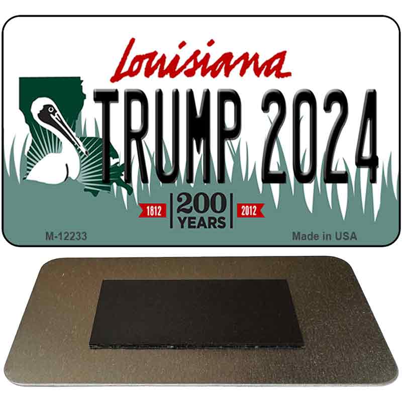 Trump 2024 Louisiana Novelty Metal Magnet M-12233