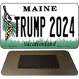 Trump 2024 Maine Novelty Metal Magnet M-12234