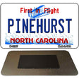 North Carolina Pinehurst Novelty Metal Magnet M-12297