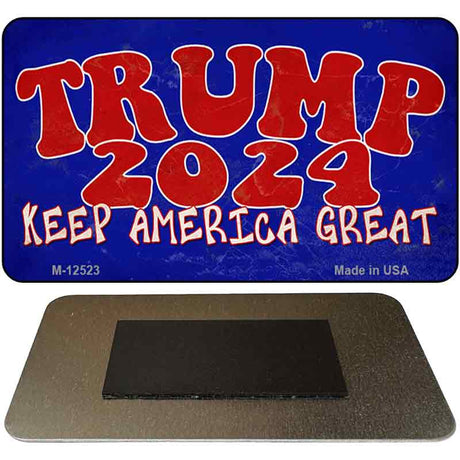 Trump 2024 Keep America Great Novelty Metal Magnet M-12523