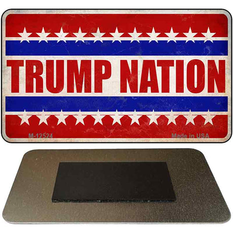 Trump Nation Novelty Metal Magnet M-12524