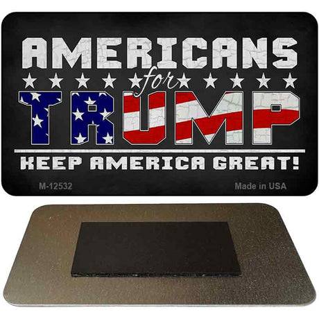 Americans For Trump Novelty Metal Magnet M-12532