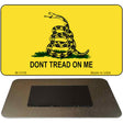 Dont Tread On Me Novelty Metal Magnet M-1316