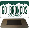 Go Broncos Novelty Metal Magnet M-13353