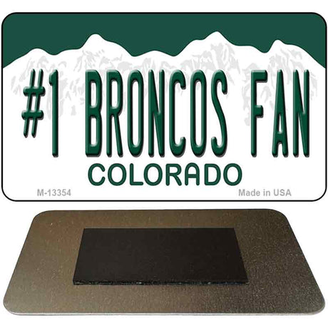 Number 1 Broncos Fan Novelty Metal Magnet M-13354