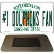 Number 1 Dolphins Fan Novelty Metal Magnet M-13364