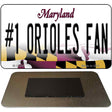 Number 1 Orioles Fan Novelty Metal Magnet M-13406