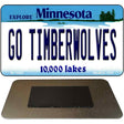 Go Timberwolves Novelty Metal Magnet M-13425